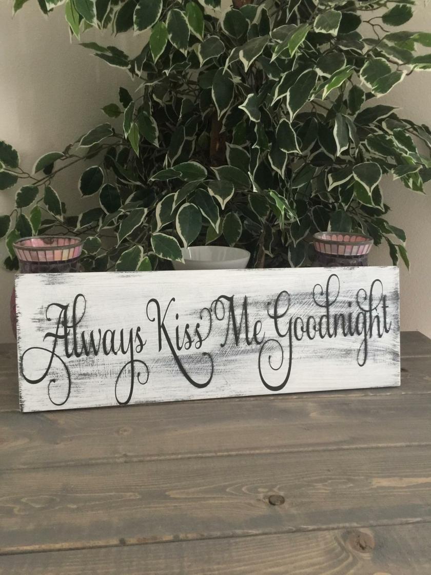 Decorative Items | Always Kiss Me Goodnight Hand Painted Wood Sign…8X24 Decorative Items Decorative Items