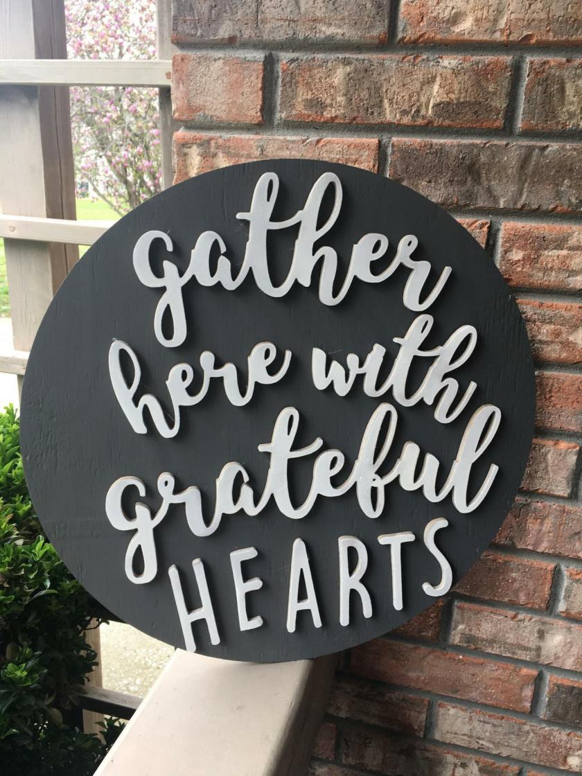 Decorative Items | Gather Here With Grateful Hearts. 18 Inch Round 3D Pine Wood Sign Decorative Items Decorative Items