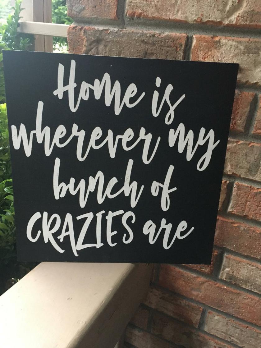 Decorative Items | Home Is Where My Bunch Of Crazies Are 12X12 Hand Painted Wood Sign Decorative Items Decorative Items