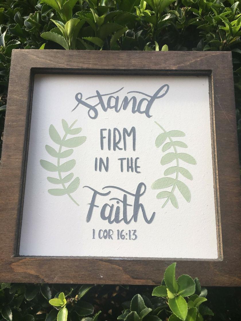 Decorative Items | Stand Firm In The Faith. 8X8 Hand Painted Framed Wood Sign. Corinthians Decorative Items Decorative Items