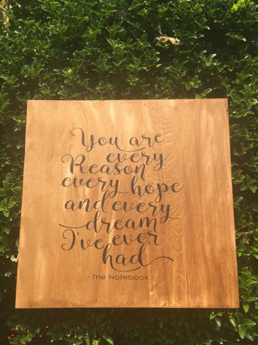 Decorative Items | You Are Every Reason, Every Hope And Every Dream Ive Ever Had. Quote From The Notebook. Hand Painted Wood Sign. Decorative Items Decorative Items