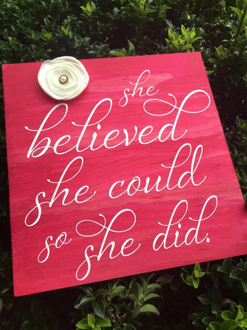 Decorative Items | She Believed She Could , So She Did. Hand Painted Sign Decorative Items Decorative Items